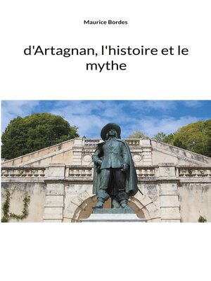 cover image of d'Artagnan, l'histoire et le mythe